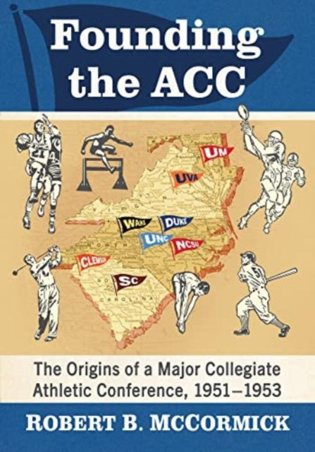 Book cover of: Founding the ACC. By: Robert B. McCormick