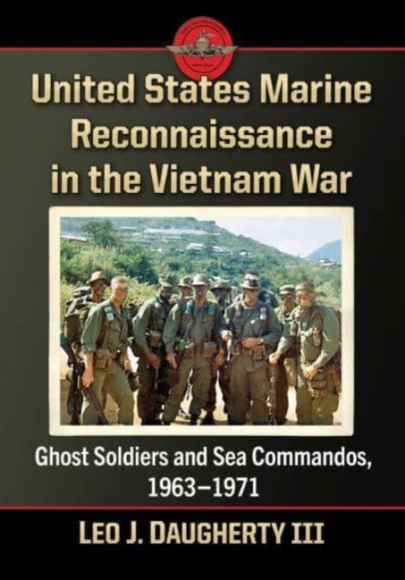 Book cover of: United States Marine Reconnaissance in the Vietnam War. By: Leo J. Daugherty