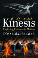 Book cover of: Kinesis. By: Dónal Mac Erlaine