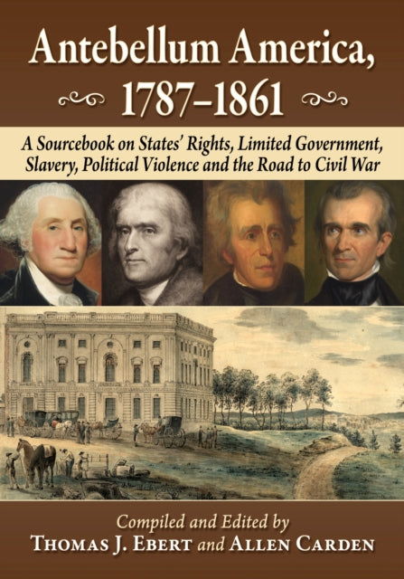 Book cover of: Antebellum America, 1787-1861. By: Thomas J. Ebert
