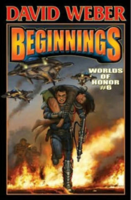 Book cover of: Beginnings: Worlds of Honor Book 6. By: David Weber
