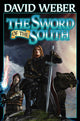 Book cover of: Sword of the South. By: David Weber