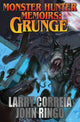 Book cover of: MONSTER HUNTER MEMOIRS: GRUNGE. By: Larry Correia