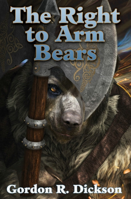 Book cover of: Right to Arm Bears. By: Gordon R. Dickson