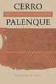 Book cover of: Cerro Palenque. By: Rosemary A. Joyce