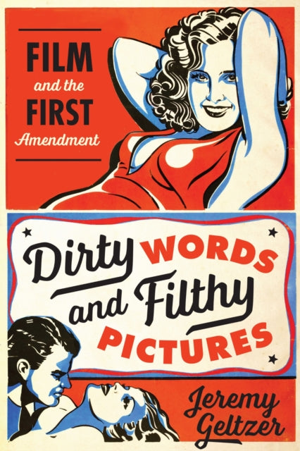 Book cover of: Dirty Words and Filthy Pictures. By: Jeremy Geltzer