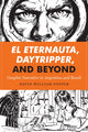 Book cover of: El Eternauta, Daytripper, and Beyond. By: David William Foster