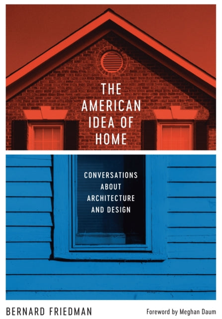Book cover of: American Idea of Home. By: Friedman, Bernard (Entrepreneur)