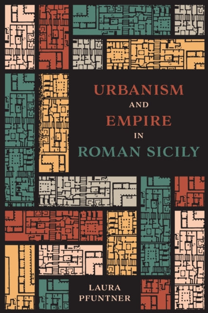 Book cover of: Urbanism and Empire in Roman Sicily. By: Laura Pfuntner