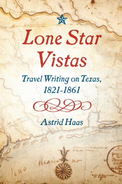 Book cover of: Lone Star Vistas. By: Astrid Haas