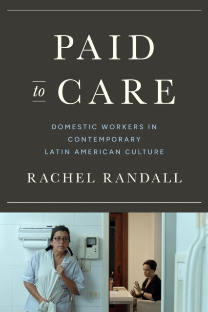 Book cover of: Paid to Care. By: Rachel Randall