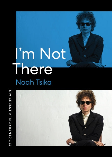 Book cover of: I'm not There. By: Noah Tsika