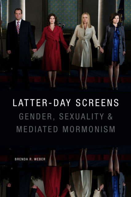 Book cover of: Latter-day Screens. By: Brenda R. Weber
