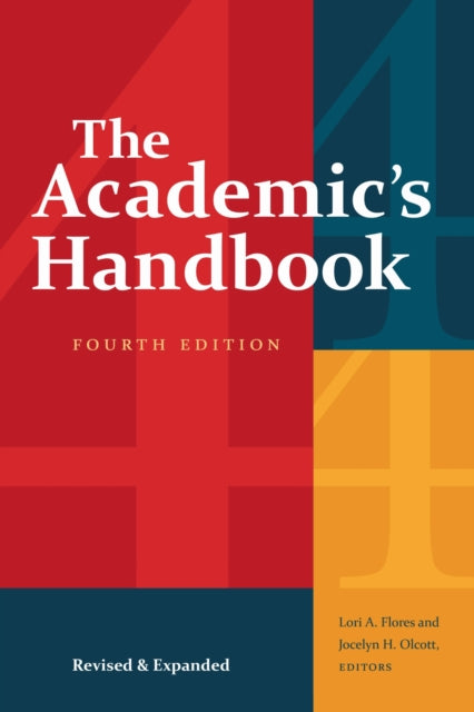 Book cover of: Academic's Handbook, Fourth Edition. By: Lori A. Flores