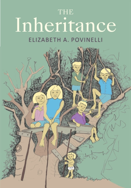 Book cover of: Inheritance. By: Elizabeth A. Povinelli