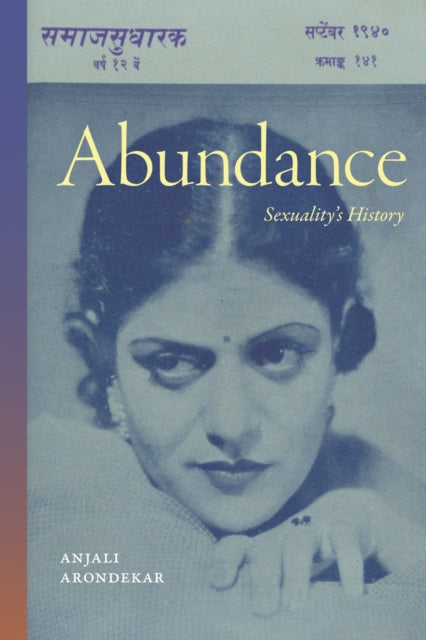 Book cover of: Abundance. By: Anjali Arondekar