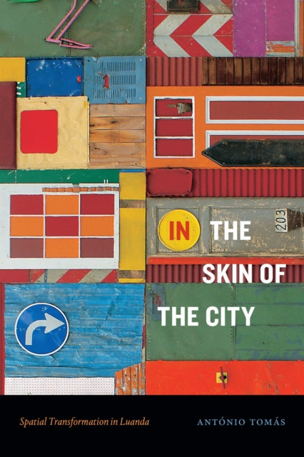 Book cover of: In the Skin of the City. By: António Tomás