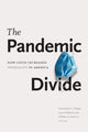 Book cover of: Pandemic Divide. By: Gwendolyn L. Wright