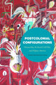 Book cover of: Postcolonial Configurations. By: Josen Masangkay Diaz