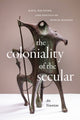Book cover of: Coloniality of the Secular. By: An Yountae