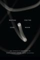 Book cover of: Waiting for the Cool Moon. By: Wendy Matsumura