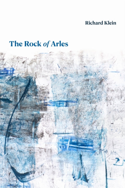 Book cover of: Rock of Arles. By: Richard Klein
