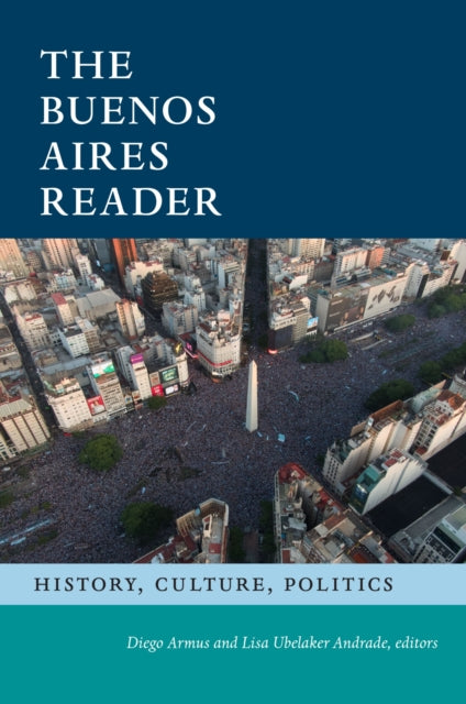 Book cover of: Buenos Aires Reader. By: Diego Armus
