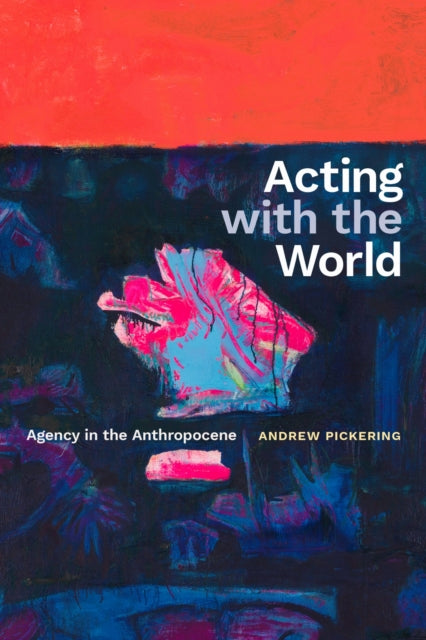 Book cover of: Acting with the World