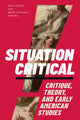 Book cover of: Situation Critical. By: Max Cavitch