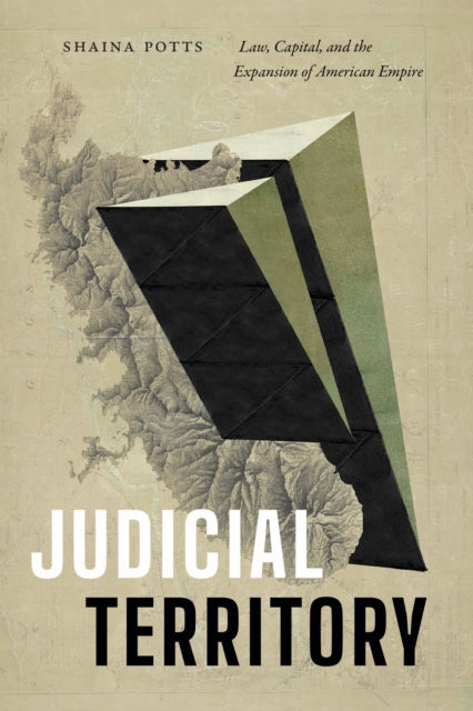 Book cover of: Judicial Territory. By: Shaina Potts