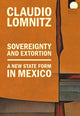Book cover of: Sovereignty and Extortion. By: Claudio Lomnitz