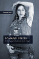 Book cover of: Somatic States. By: Franck Billé