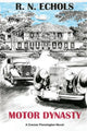 Book cover of: Motor Dynasty. By: R N Echols