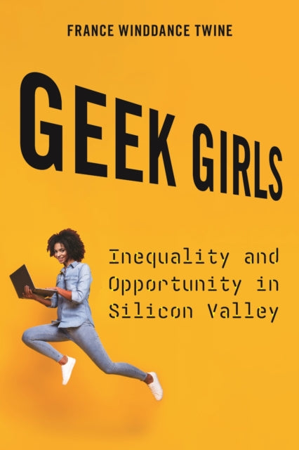 Book cover of: Geek Girls. By: France Winddance Twine