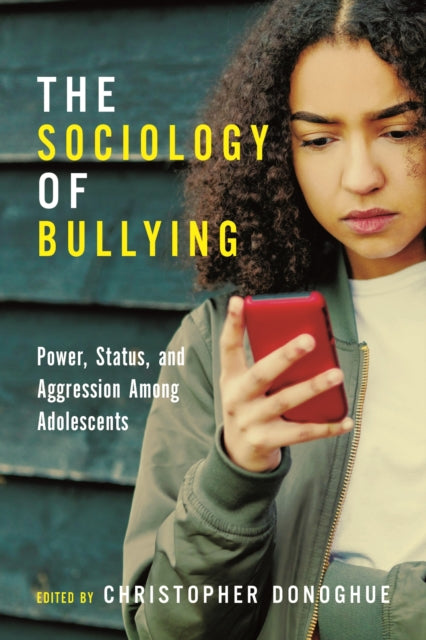 Book cover of: Sociology of Bullying. By: Christopher Donoghue