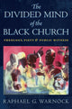 Book cover of: Divided Mind of the Black Church. By: Raphael G. Warnock