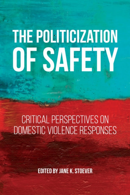 Book cover of: Politicization of Safety