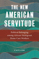 Book cover of: New American Servitude. By: Coe
