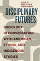 Book cover of: Disciplinary Futures. By: Nadia Y. Kim