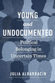 Book cover of: Young and Undocumented