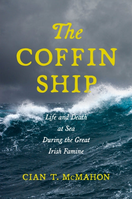 Book cover of: Coffin Ship. By: Cian T. McMahon