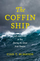 Book cover of: Coffin Ship. By: Cian T. McMahon