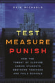 Book cover of: Test, Measure, Punish