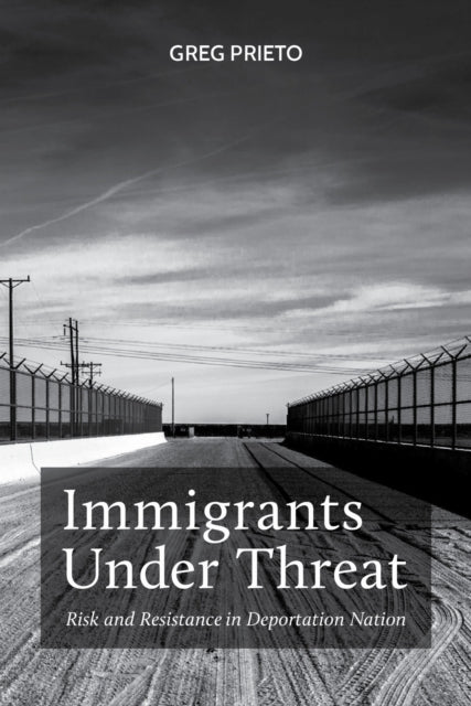 Book cover of: Immigrants Under Threat. By: Greg Prieto