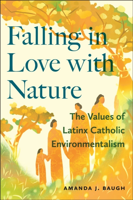 Book cover of: Falling in Love with Nature. By: Amanda J. Baugh