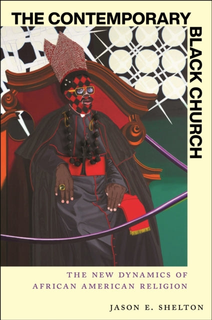 Book cover of: Contemporary Black Church. By: Jason E. Shelton