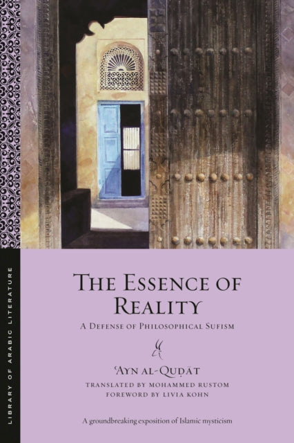 Book cover of: Essence of Reality. By: ʿAyn al-Quḍāt