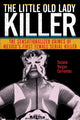 Book cover of: Little Old Lady Killer. By: Susana Vargas Cervantes