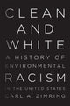 Book cover of: Clean and White. By: Carl Abraham Zimring