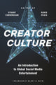 Book cover of: Creator Culture. By: Stuart Cunningham